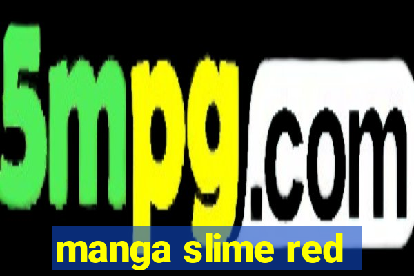 manga slime red